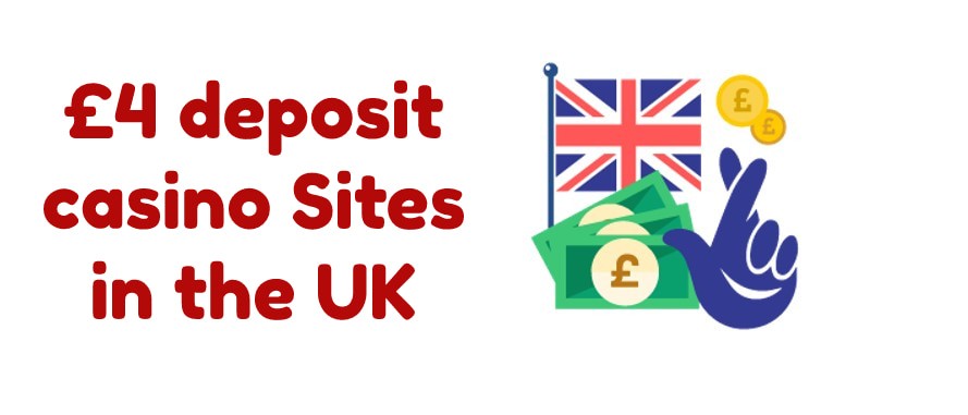 £4 deposit casino Sites in the UK