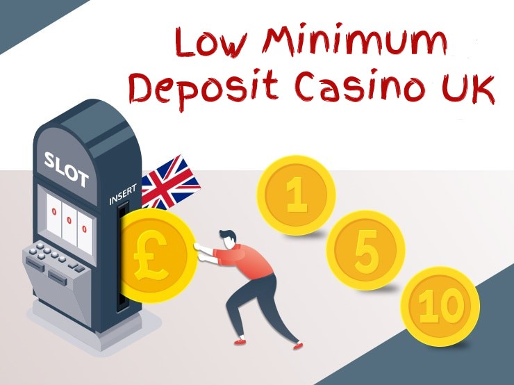 lowest minimum deposit online casino